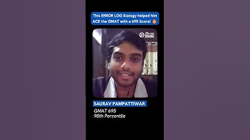 [9/25] How this ERROR LOG Strategy helped him ACE the GMAT - Saurav Pampattiwar, GMAT 695 🔥