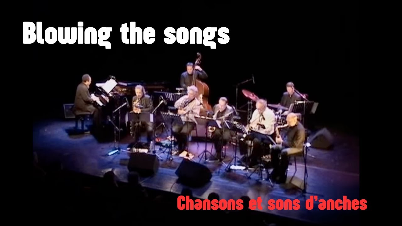 Jazz, chansons et sons d'anches - Blowing the songs