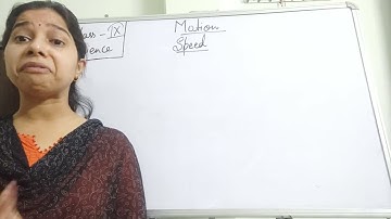 Class IX Science 11 05 2021 by Ms Mridulata Upadhyay Motion