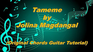 Tameme - Jolina Magdangal (Guitar Tutorial Original Chords)
