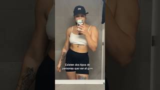 Existen Dos Tipos De Personas Que Van Al Gym
