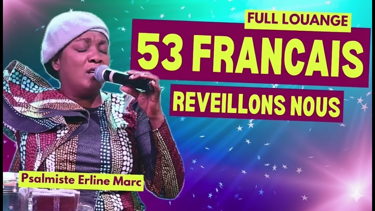 Réveillons-nous 🙌🔥 | FULL LOUANGE (Français) | Psalmiste Erline Marc | Chant d’Éveil Spirituel
