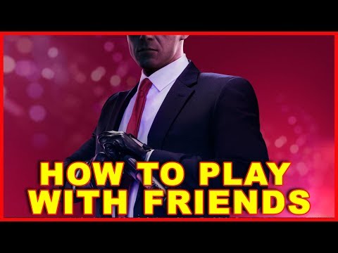 Hitman 2: How to Play With Friends Multiplayer Online