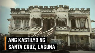 Villa Valenzuela: 'Ang Kastilyo ng Sta.Cruz, Laguna'