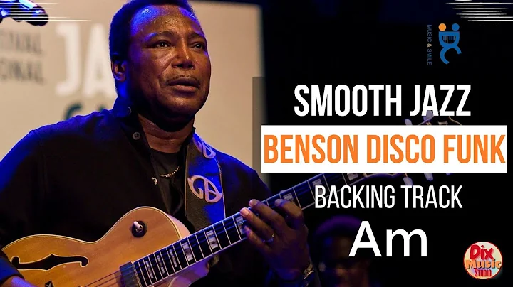 🔥 Benson Disco Funk - Smooth Jazz Backing Track | Jam & Groove in A Aeolian (115 BPM)
