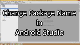 Android Studio Package Name Change WIthout Any Error | 2020 | Android Studio 3+ screenshot 2