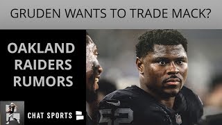 Oakland raiders rumors swirling around the nfl featuring jon gruden
wanting to trade khalil mack. apparently, new head coach wants trad...