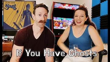 Our Reaction to If You Have Ghosts by Ghost (Roky Erickson)