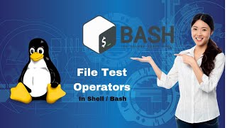 Shell Script Basic Programs - File Test Operators in Shell/Bash | Tutorial for Beginners #11