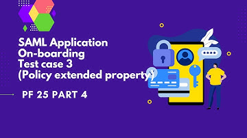 SAML App on-board Test case 3(Policy extended property)| PingFederate Complete course | PF 25 part4
