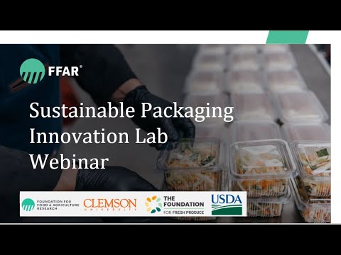 Innovative Packaging Lab Webinar - video from FFAR