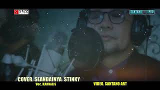 Seandainya Stinky vocal Karnalis