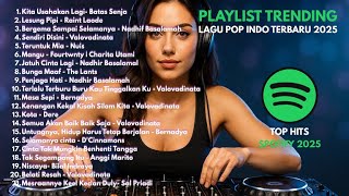 Download Lagu PLAYLIST TRENDING 🖤🎧 || TOP HITS SPOTIFY INDONESIA 2025 - LAGU TERBARU MP3 Download Lagu PLAYLIST TRENDING 🖤🎧 || TOP HITS SPOTIFY INDONESIA 2025 - LAGU TERBARU MP3