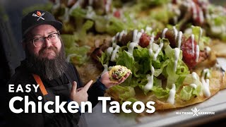 Easy Chicken Tacos | Chef Tom X All Things Barbecue