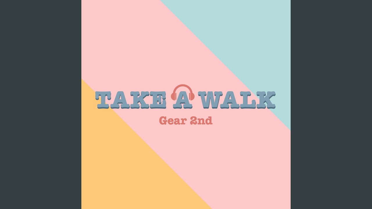 Watch TAKE A WALK on YouTube Watch TAKE A WALK on YouTube
