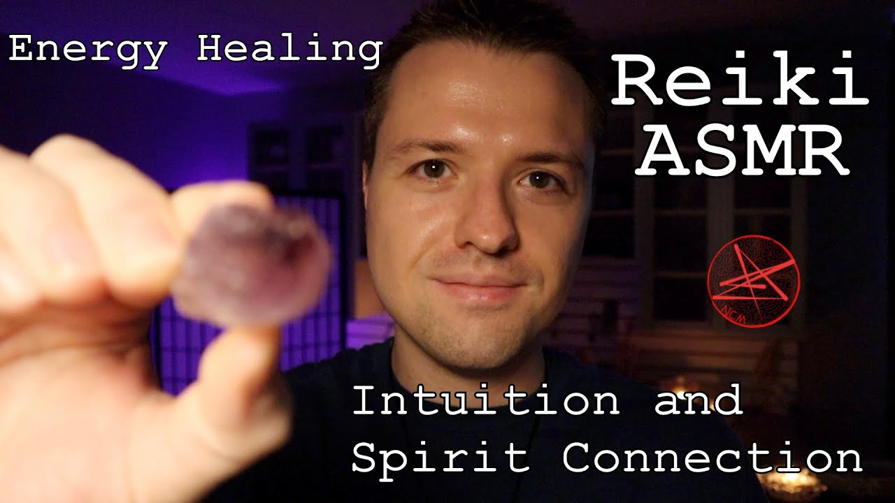 ASMR Reiki Energy Healing for Spirit Connection and Intuition | Clearing Upper Chakras
