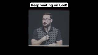 Trust God as you WAIT