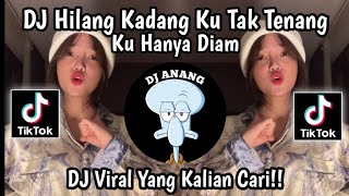 Download lagu DJ HILANG KADANG KU TAK TENANG HANYA DIAM__MALAM PAGI TREND 'FUJI' YANG LAGI VIRAL