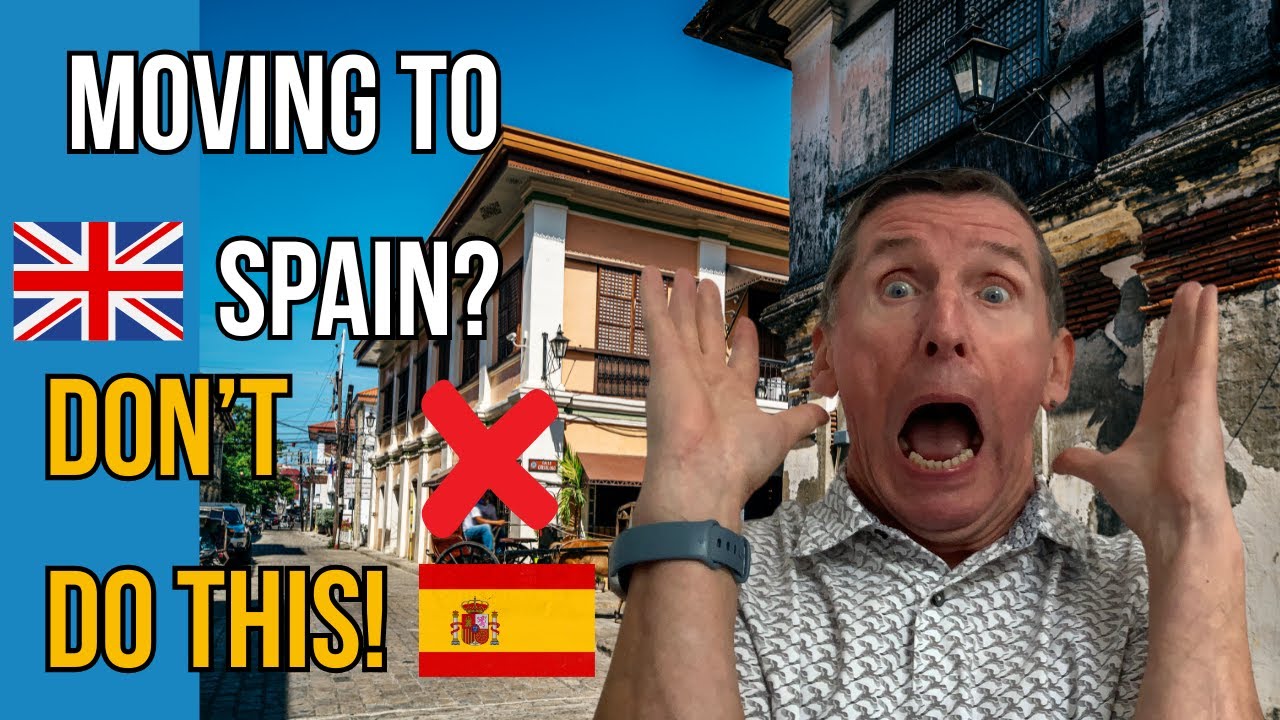 Thinking of moving to Spain? Don’t make these 10 BIG mistakes!