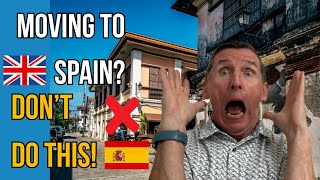 Thinking of moving to Spain? Don’t make these 10 BIG mistakes!