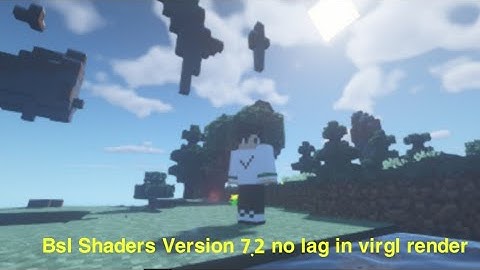 Bsl Shaders Version 7.2 no lag [download link here] - Pojav Launcher
