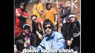 Goldie Lookin&#39; Chain - Paranoia