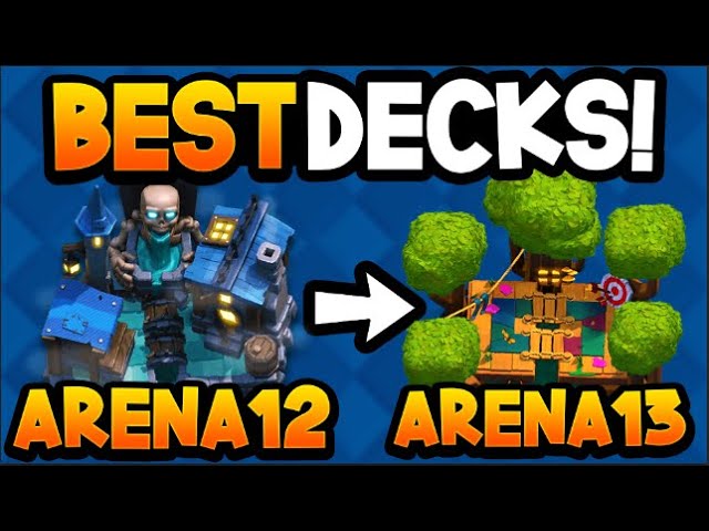 Best Arena 12 decks  Best Clash Royale decks for challenges