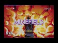 Nic D - Minefield (Lyrics)