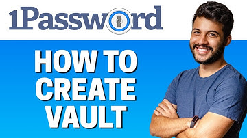 How to Create Vault in 1Password