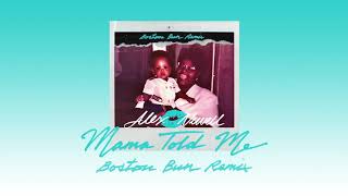Alex Newell – Mama Told Me (Boston Bun Remix) [] Resimi
