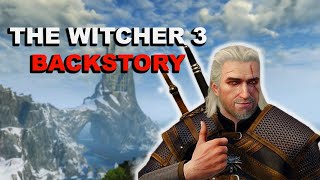 The Witcher 3: Wild Hunt Backstory | A Story Recap Of The Witcher 1 \& 2