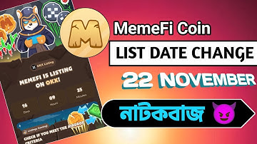 Memefi coin listing date change|22 Nov.|scam project?|MemeFi update new video