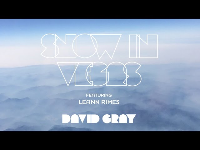 David Gray - Snow In Vegas