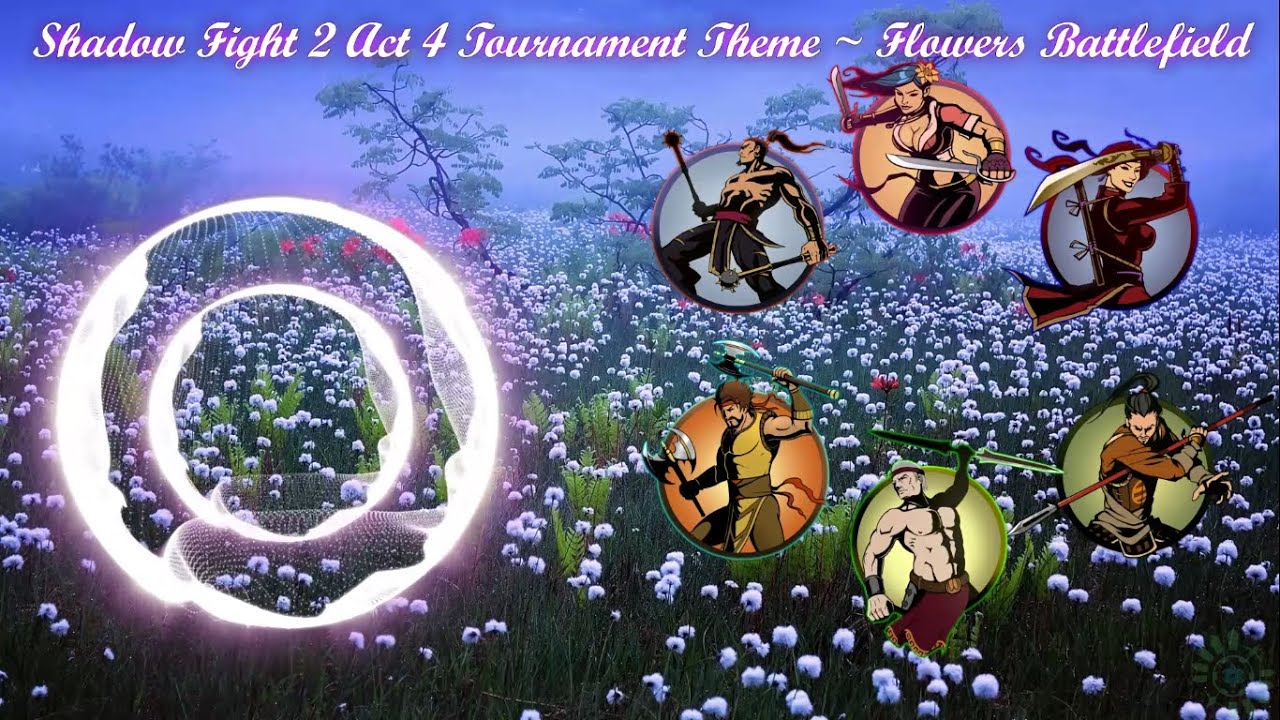 Shadow Fight 2 Act 4 Tournament Theme |Flowers Battlefield| \|/ 𝐋𝐢𝐧𝐝 𝐄𝐫𝐞𝐛𝐫𝐨𝐬 \|/