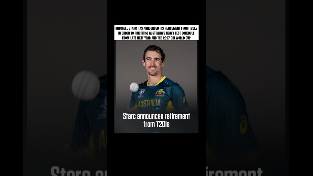 Mitchell Starc retires from T20 cricket and wants to focus on test matches