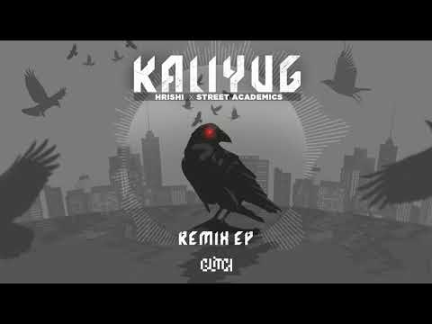 HRISHI, Street Academics - Kaliyug (IGNIGHT Remix)