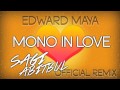 Edward Maya - Mono In Love (Sagi Abitbul Official Remix)