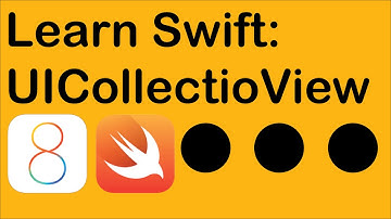 Learn Swift: UICollectionView