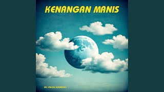 KENANGAN MANIS (Remastered 2024)