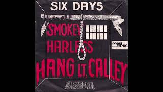 Hang Lt. Calley (Smokey Harless)