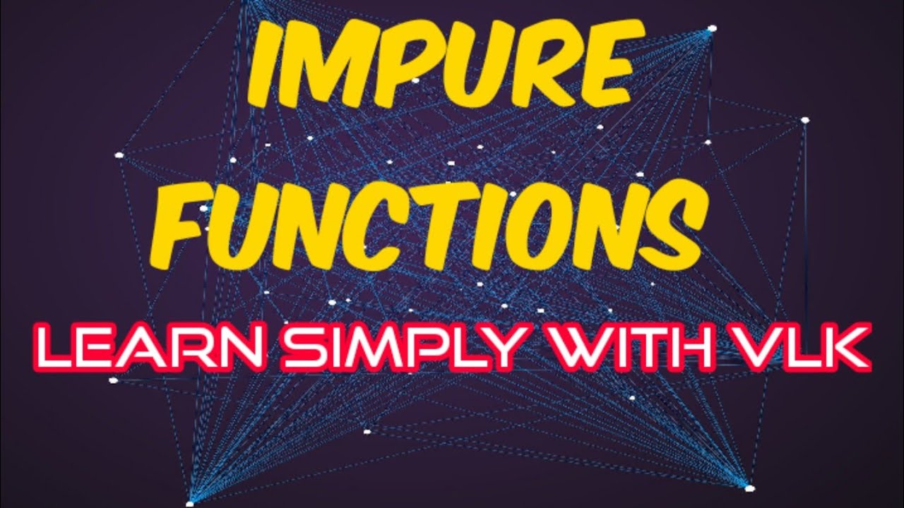 Chapter 1 - Functions | 1.4.1 Impure Functions | XII STD CS | #TNSCERT ...