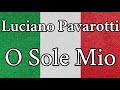 Luciano Pavarotti O Sole Mio Lyrics