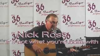 Si Kahn cover - "It's not just what you're born with" by Nick Ross