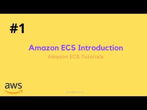 Video: Dịch vụ AWS ECS là gì?