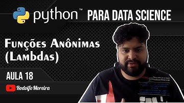 Funções Anônimas (lambdas) - Aula 18 - Python para Data Science