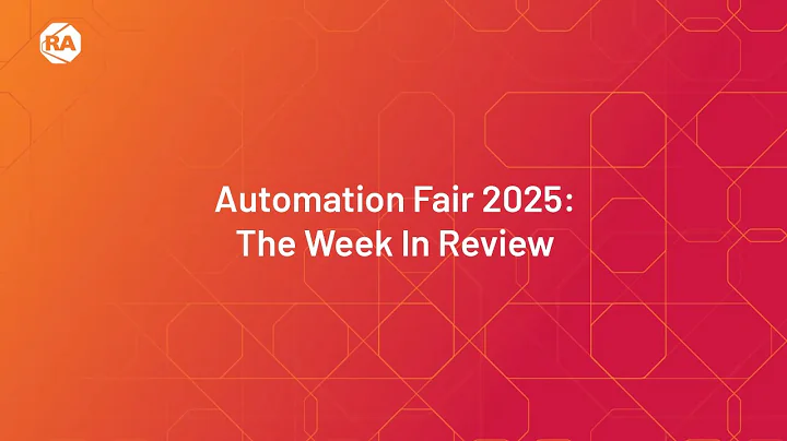 Automation Fair 2025: The Week In Review