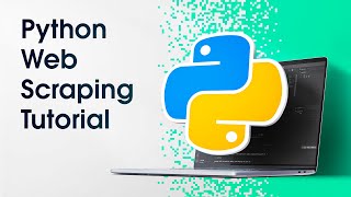 Web Scraping Using Python (StepByStep Tutorial)