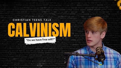 Discussing Calvinism (Part One): Total Depravity & Election EXPOSED | StraightFire Podcast