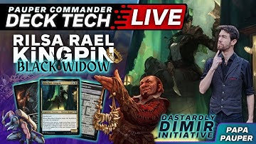 Pauper Commander Primers: RILSA RAEL, KINGPIN - Dastardly Dimir Initiative