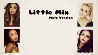 Male Version: Little Mix - Good Enough (2nd version)
